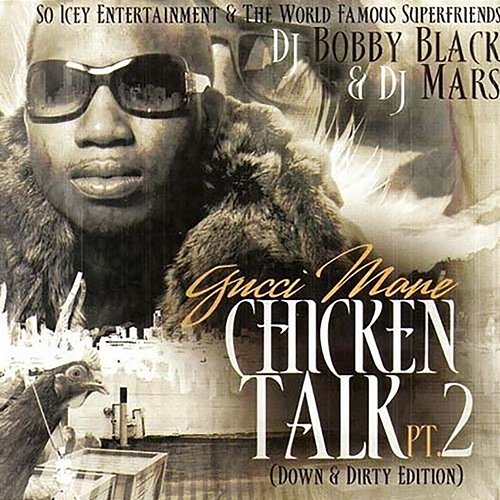 Chicken Talk 2 Gucci Mane