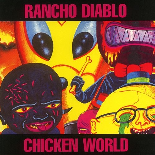 Chicken World Rancho Diablo