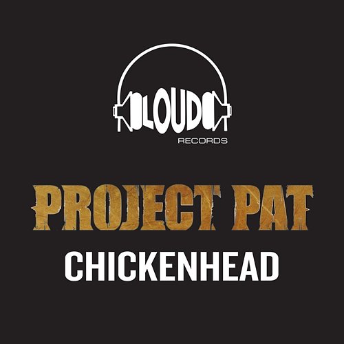 Chickenhead Project Pat