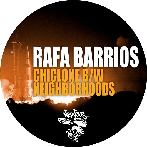 Chiclone b/w Neighborhood Rafa Barrios