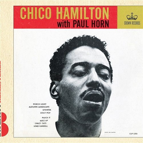 Chico Hamilton With Paul Horn Chico Hamilton With Paul Horn