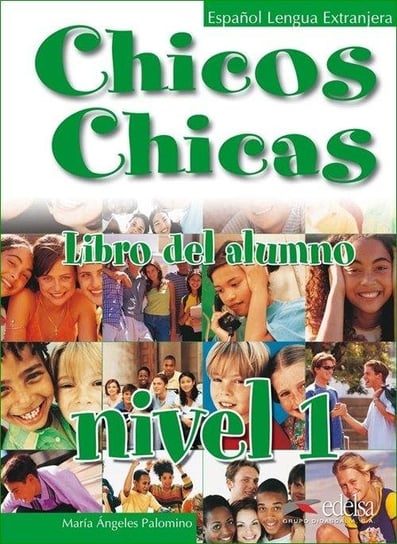 Chicos Chicas 1. Podręcznik Palomino Maria Angeles