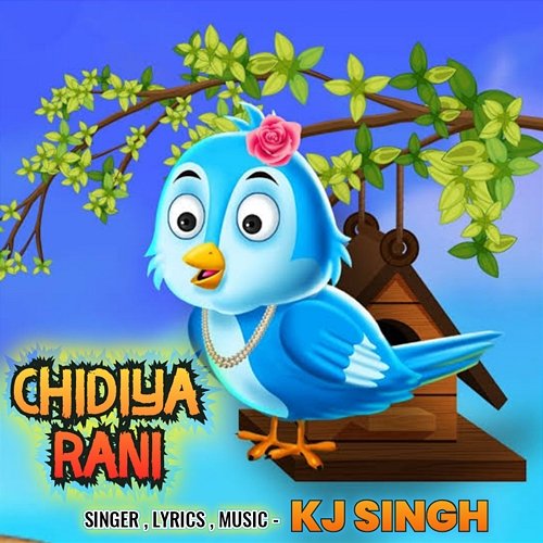 Chidiya Rani KJ Singh