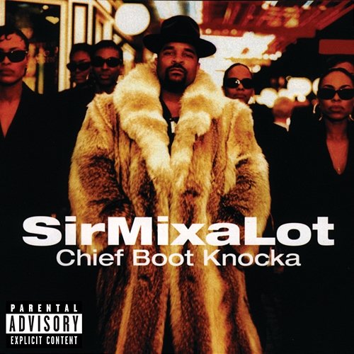 Chief Boot Knocka Sir Mix-A-Lot