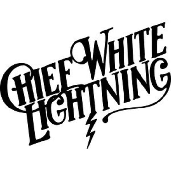 Chief White Lightning Chief White Lightning