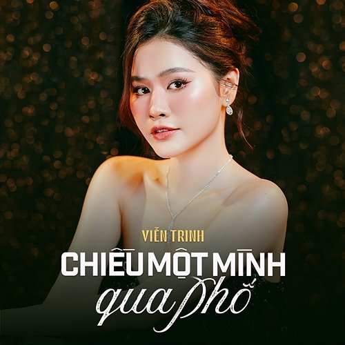 Chiều Một Mình Qua Phố Viễn Trinh