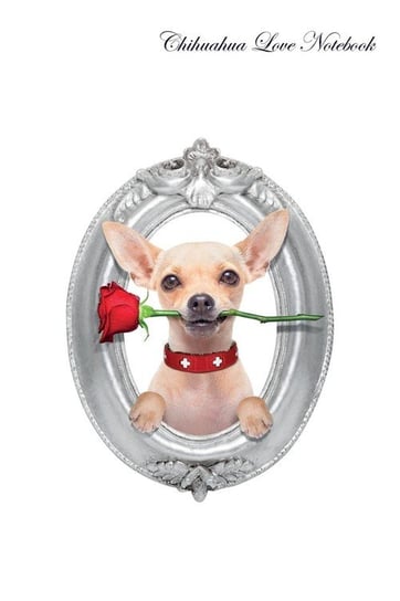 Chihuahua Love Notebook Record Journal, Diary, Special Memories, To Do List, Academic Notepad, and Much More Care Inc. Pet