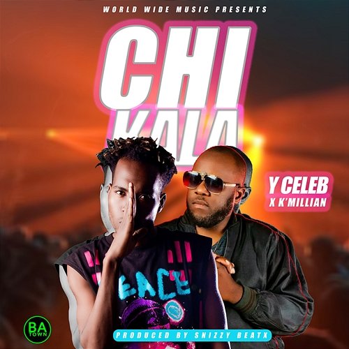 Chikala Y Celeb feat. K'millian