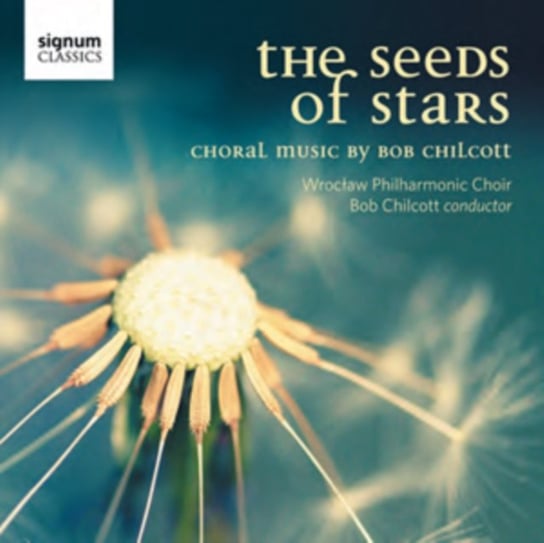 Chilcott: The Seeds of Stars Various Artists