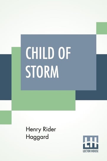 Child Of Storm Haggard Henry Rider