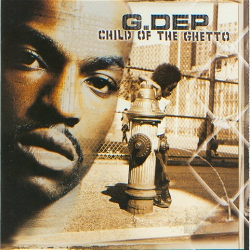 Child Of The Ghetto G. Dep