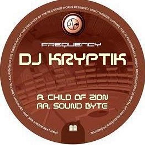 Child of Zion / Sound Byte DJ Kryptik