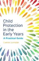 Child Protection in the Early Years Lumsden Eunice