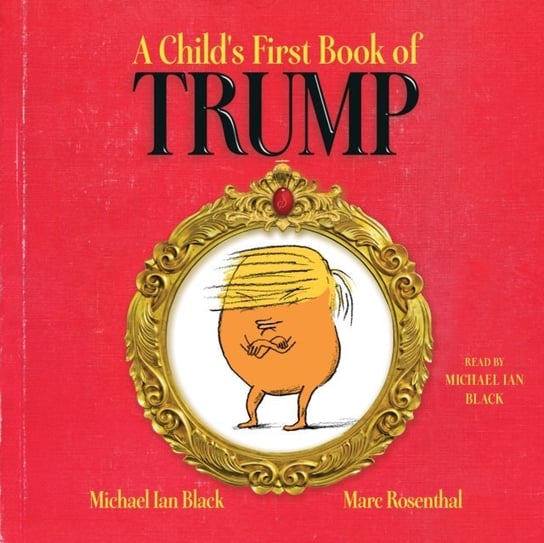 Child's First Book of Trump Black Michael Ian