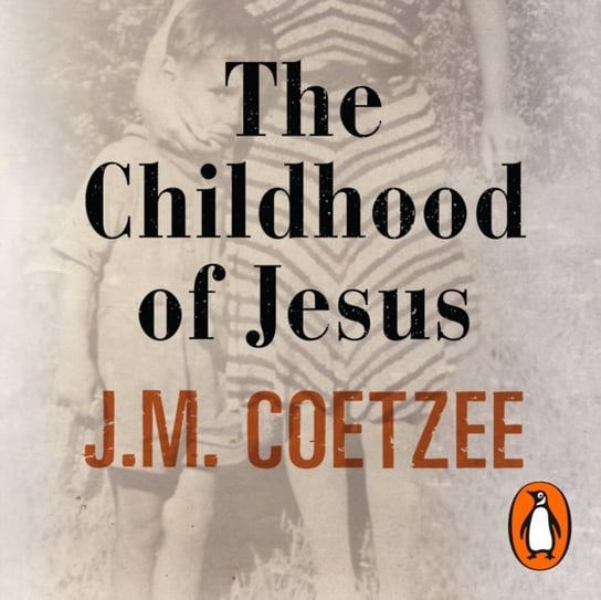 Childhood of Jesus Coetzee J. M.