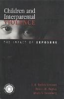 Children and Interparental Violence: The Impact of Exposure Rossman Robbie B. B., Hughes Honore M., Rosenberg Mindy S.