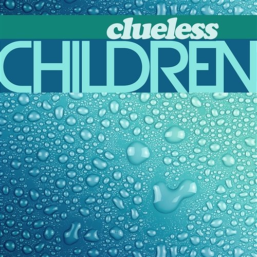 Children Clueless