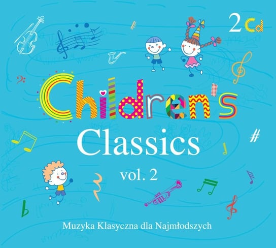 Children Classic. Volume 2 Various Artists
