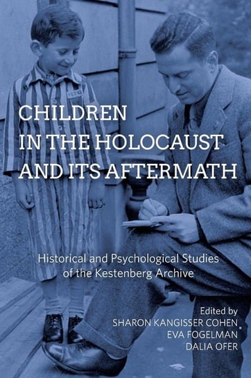 Children in the Holocaust and Its Aftermath Null
