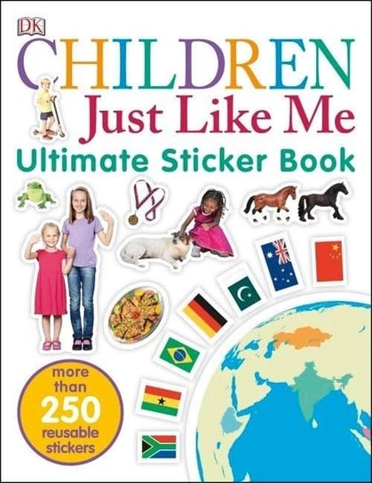 Children Just Like Me. Ultimate Sticker Book Opracowanie zbiorowe