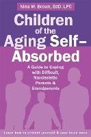 Children of the Aging Self-Absorbed Brown Nina W.
