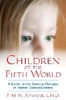 Children of the Fifith World Atwater P. M. H.