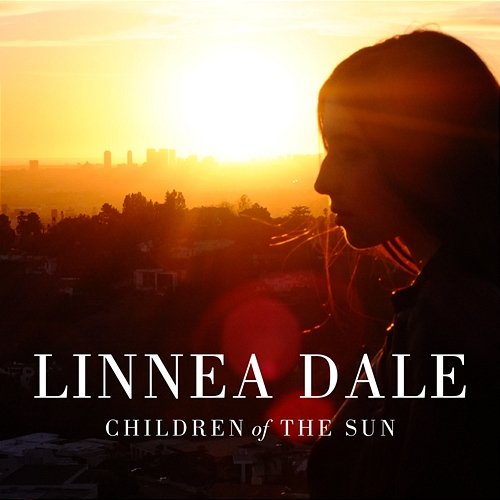 Children Of The Sun EP Linnea Dale