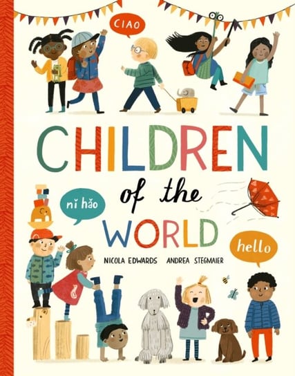 Children of the World Edwards Nicola, Andrea Stegmaier