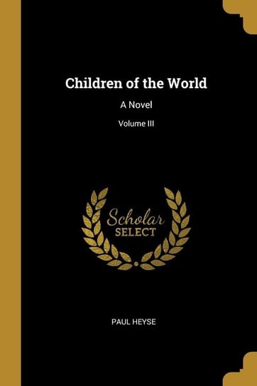 Children of the World Heyse Paul
