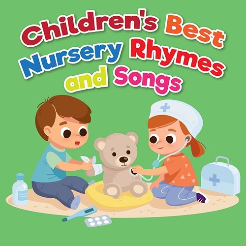 Children's Best Nursery Rhymes and Songs Various Artists