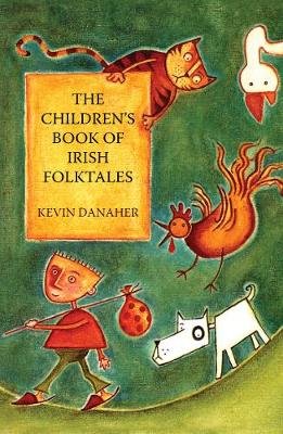 Children's Book Of Irish Folktales Danaher Kevin