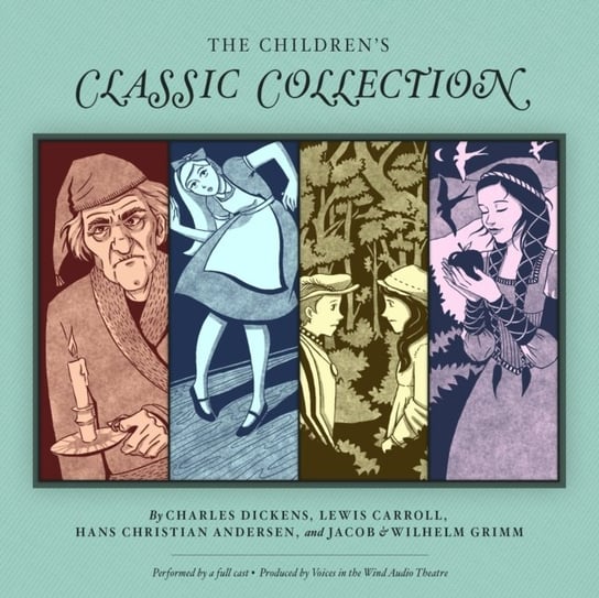 Children's Classic Collection Bracia Grimm, Carroll Lewis, Dickens Charles, Andersen Hans Christian
