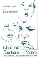 Children's Emotions and Moods Michalson Linda, Lewis Michael