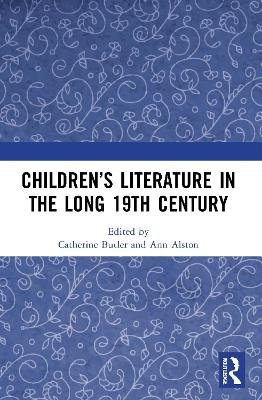 Children's Literature in the Long 19th Century Catherine Butler