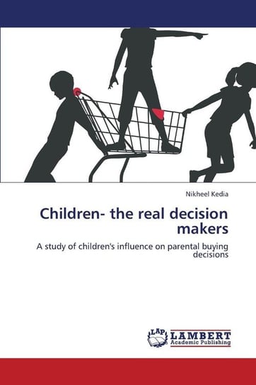 Children- The Real Decision Makers Kedia Nikheel