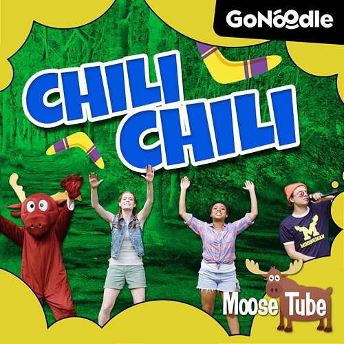 Chili Chili GoNoodle, Moose Tube