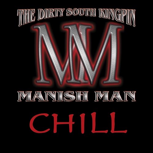 Chill Manish Man