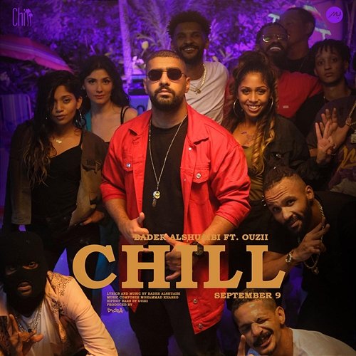 Chill Bader AlShuaibi feat. OUZII