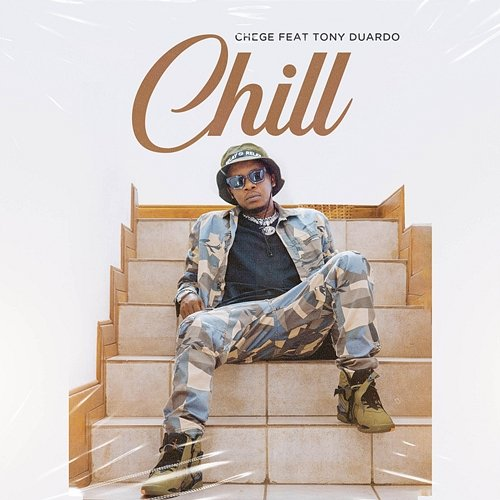Chill Chege feat. Tony Duardo