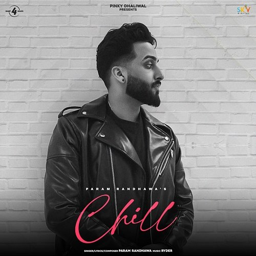 Chill Param Randhawa