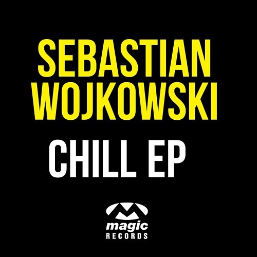 Chill EP Sebastian Wojkowski