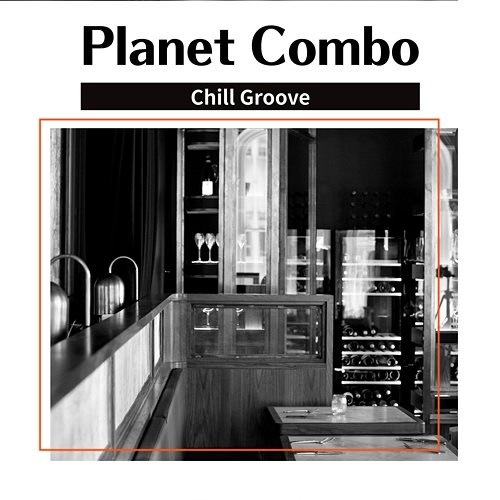 Chill Groove Planet Combo