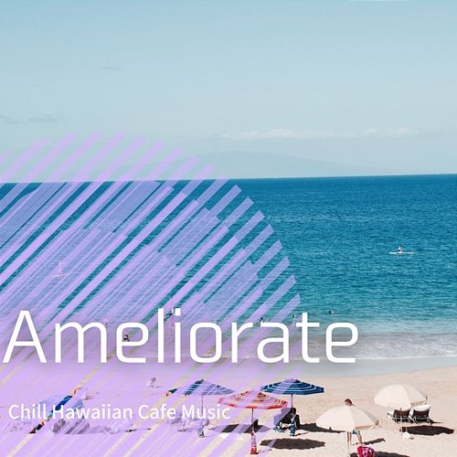 Chill Hawaiian Cafe Music Ameliorate