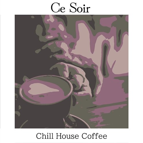 Chill House Coffee Ce Soir