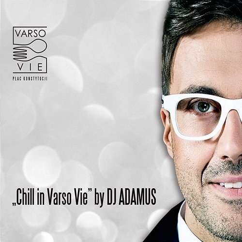 Chill In Varso Vie DJ Adamus