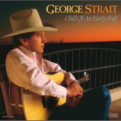 Chill Of An Early Fall George Strait