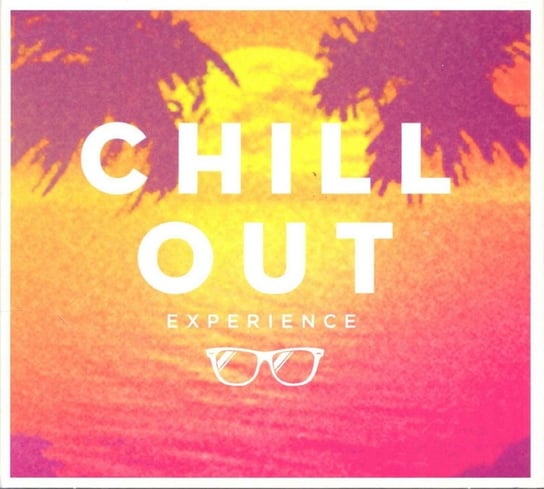 Chill Out Experience Various Artists