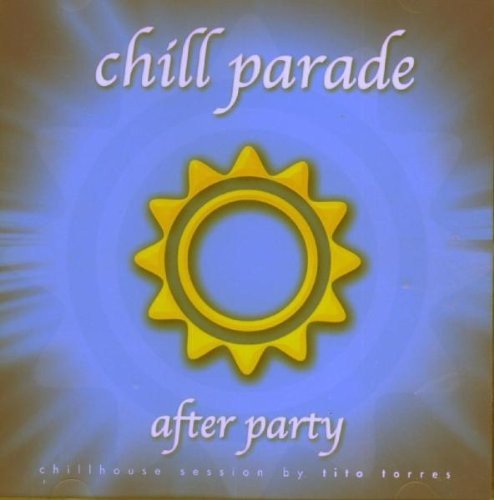 Chill Parade-After Party Various Artists