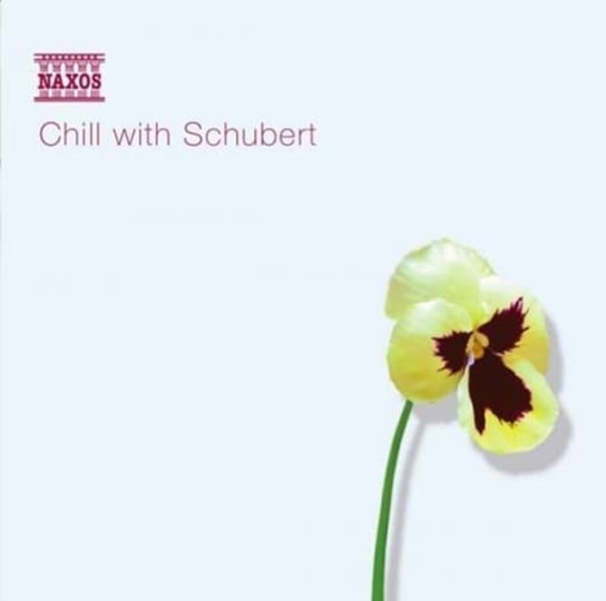 Chill with Schubert Various Artists