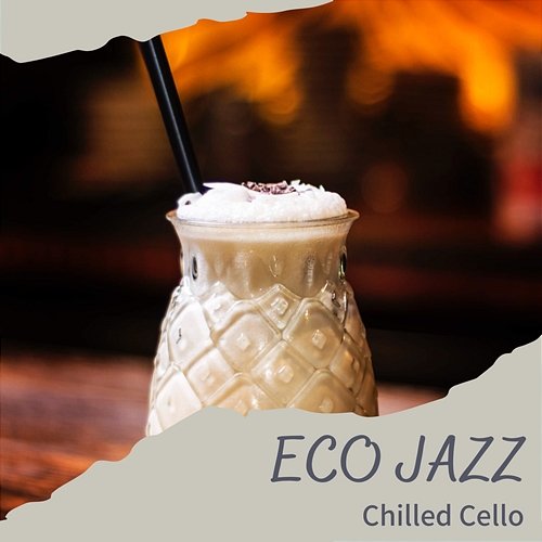 Chilled Cello Eco Jazz
